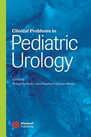 [PDF] Clinical Problems in Pediatric Urology (2006) by Prasad P. Godbole (Editor), John P. Gearhart (Editor), Duncan T. Wilcox (Editor)