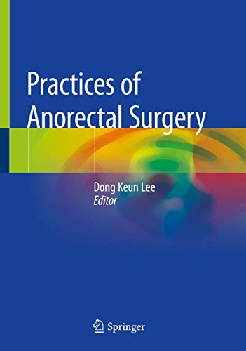 [PDF] Practices of Anorectal Surgery 2019 Edition