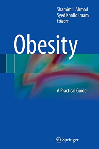 [PDF] Obesity – A Practical Guide (2016) by Shamim I. Ahmad