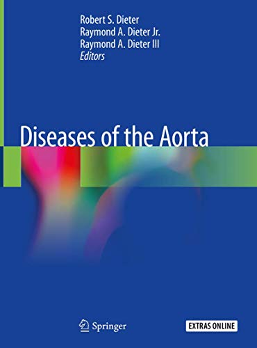 [PDF] Diseases of the Aorta 1st Edition (2019) by Robert S. Dieter