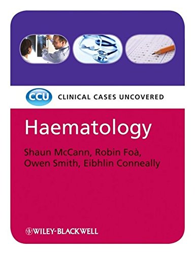 [PDF] Haematology Clinical cases Uncovered 2nd Edition (2009) by Shaun McCann