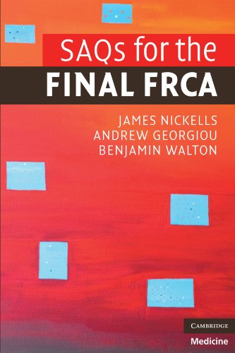 [PDF] SAQs for the Final FRCA (Cambridge Clinical Guides) (2009) by James Nickells