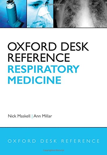 [PDF] Oxford Desk Reference Respiratory Medicine, 1st Edition (2009) by Nick Maskell