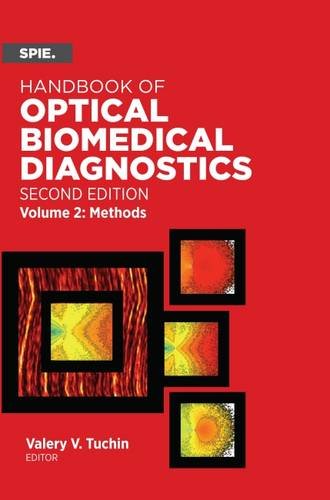 [PDF] Handbook of Optical Biomedical Diagnostics 2nd Edition, Volume 2: Methods (2016) by Valery V. Tuchin