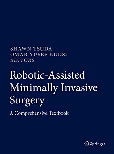 [PDF] Robotic-Assisted Minimally Invasive Surgery: A Comprehensive Textbook 2019 Edition