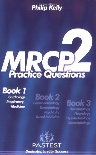 [PDF] MRCP 2: Practical Questions, Book 1: Cardiology-Respiratory Medicine (2005) by Philip Kelly