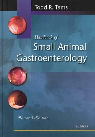 [PDF] Handbook of Small Animal Gastroenterology (2003) by Todd R. Tams DVM DACVIM