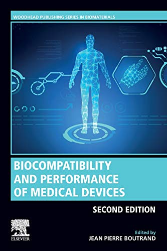 [PDF] Biocompatibility and Performance of Medical Devices (Woodhead Publishing Series in Biomaterials) 1st Edition (2020) by Jean-Pierre Boutrand