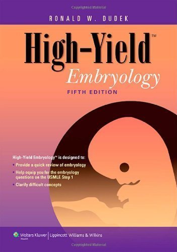 [PDF] High Yield Embryology 5th Edition (2014) by Ronald W. Dudek