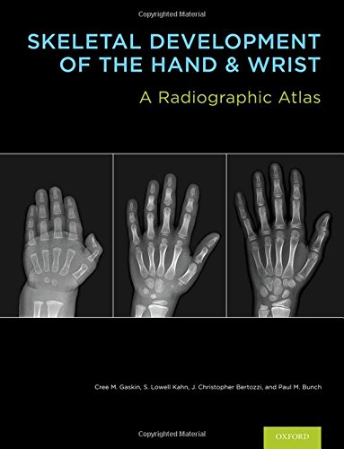 [PDF] Skeletal Development of the Hand and Wrist: A Radiographic Atlas and Digital Bone Age Companion (2011) by Cree M. Gaskin