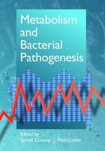 [PDF] Metabolism and Bacterial Pathogenesis 1st Edition (2015) by Tyrrell Conway