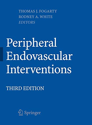 [PDF] Peripheral Endovascular Interventions, 3rd Edition (2010) by Thomas J. Fogarty