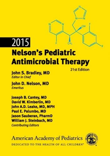 [PDF] Nelson’s Pediatric Antimicrobial Therapy, 21st Edition (2015) by John S. Bradley