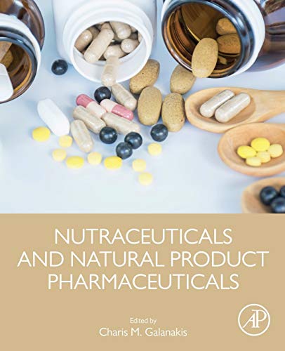 [PDF] Nutraceuticals and Natural Product Pharmaceuticals 1st Edition (2019) by Charis M. Galanakis