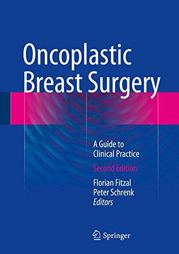 [PDF] Oncoplastic Breast Surgery: A Guide to Clinical Practice 2nd Edition (2016) by Florian Fitzal