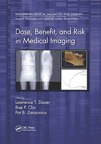 [PDF] Dose, Benefit, and Risk in Medical Imaging 1st Edition (2020) by Lawrence T. Dauer