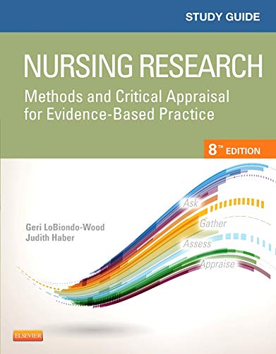 [PDF] Study Guide for Nursing Research: Methods and Critical Appraisal for Evidence-Based Practice 8th Edition (2013) by Geri LoBiondo-Wood PhD RN FAAN