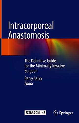 [PDF] Intracorporeal Anastomosis: The Definitive Guide for the Minimally Invasive Surgeon 2021 Edition