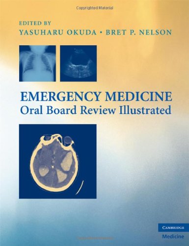 [PDF] Emergency Medicine Oral Board Review Illustrated (2010) by Yasuharu Okuda