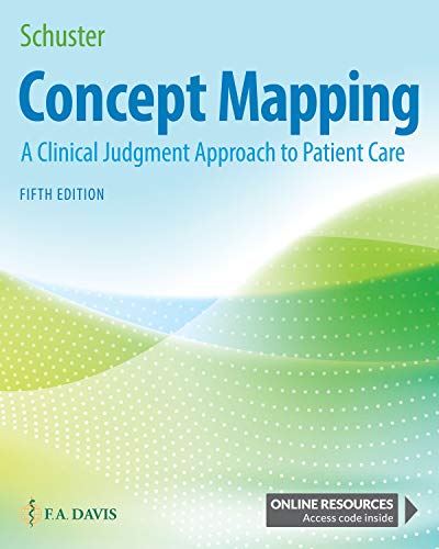 [PDF] Concept Mapping: A Clinical Judgment Approach to Patient Care Fifth Edition (2020) by Pamela McHugh Schuster