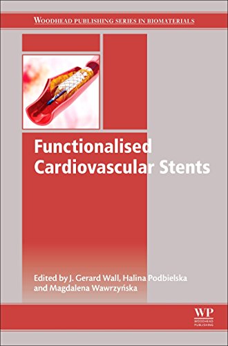 [PDF] Functionalised Cardiovascular Stents 1st Edition (2017) by Dr. Gerard Wall