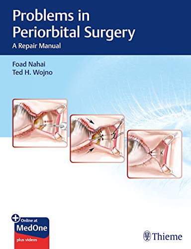 [PDF] Problems in Periorbital Surgery (A Repair Manual) 1st Edition (2019) by Foad Nahai