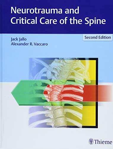 [PDF] Neurotrauma and Critical Care of the Spine 2nd Edition (2018) by Jack Jallo