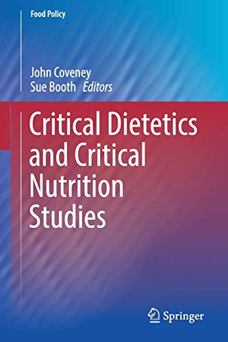 [PDF] Critical Dietetics and Critical Nutrition Studies (Food Policy) 1st Edition (2019) by John Coveney