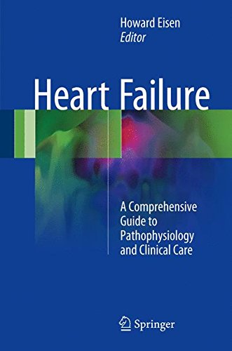 [PDF] Heart Failure: A Comprehensive Guide to Pathophysiology and Clinical Care (2017) by Howard Eisen