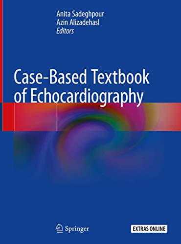 [PDF] Case-Based Textbook of Echocardiography 1st Edition (2019) by Anita Sadeghpour