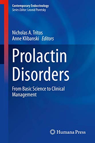 [PDF] Prolactin Disorders: From Basic Science to Clinical Management (Contemporary Endocrinology) (2019) by Nicholas A. Tritos