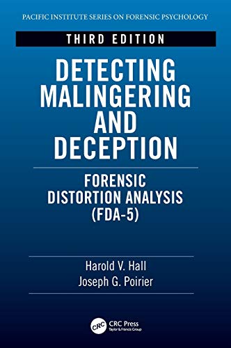 [PDF] Detecting Malingering and Deception: Forensic Distortion Analysis (FDA-5) (Pacific Institute Series on Forensic Psychology) 3rd Edition (2020) by Harold V. Hall