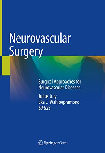 [PDF] Neurovascular Surgery: Surgical Approaches for Neurovascular Diseases (2019) by Julius July