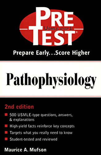 [PDF] Pathophysiology PreTest Self-Assessment and Review 2nd Edition (2001) by Maurice Mufson