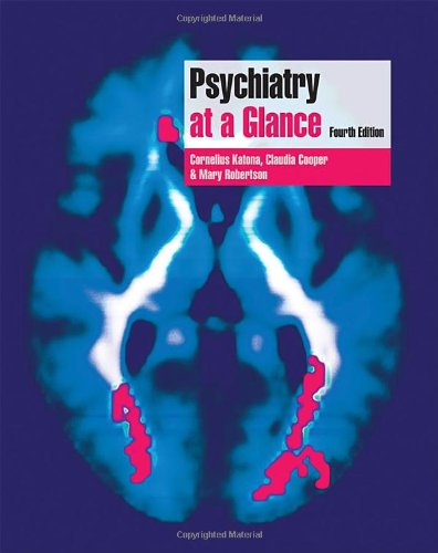 [PDF] Psychiatry at a Glance (2008) by Cornelius Katona