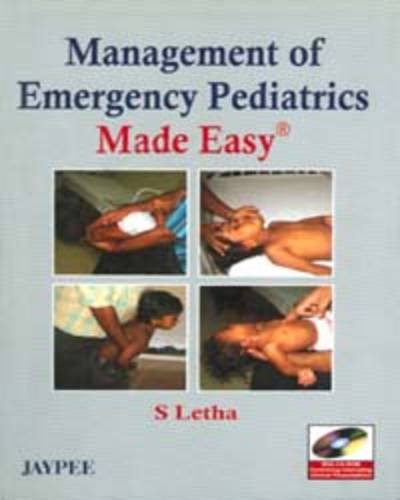 [PDF] Management of Emergency Pediatrics Made Easy (2009) by S. Letha