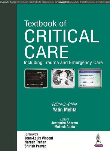 [PDF] Textbook Of Critical Care:Including Trauma And Emergency Care 1st Edition (2016) by Mehta Yatin