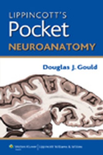 [PDF] Lippincott’s Pocket Neuroanatomy (2013) by Douglas J. Gould