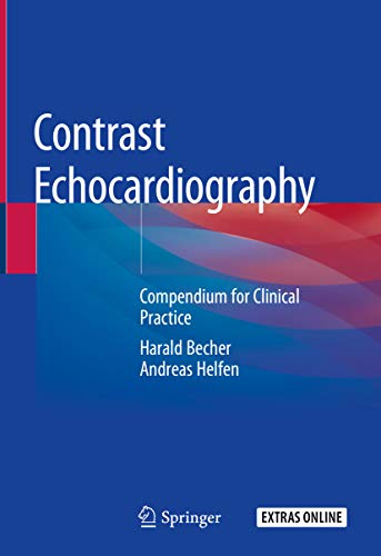 [PDF] Contrast Echocardiography: Compendium for Clinical Practice 1st Edition (2019) by Harald Becher