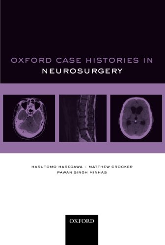 [PDF] Oxford Case Histories in Neurosurgery 1st Edition (2013) by Harutomo Hasegawa