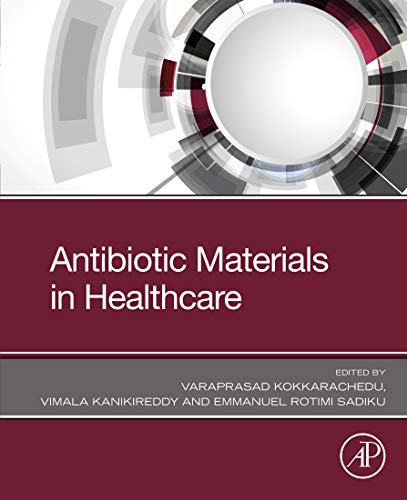 [PDF] Antibiotic Materials in Healthcare 1st Edition (2020) by Varaprasad Kokkarachedu