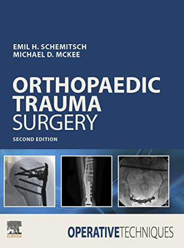 [PDF] Operative Techniques: Orthopaedic Trauma Surgery 2nd Edition (2019) by Emil Schemitsch