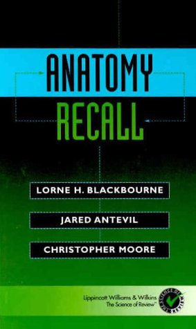 [PDF] Anatomy Recall (Recall Series) 1st Edition (2000) by Lorne H Blackbourne