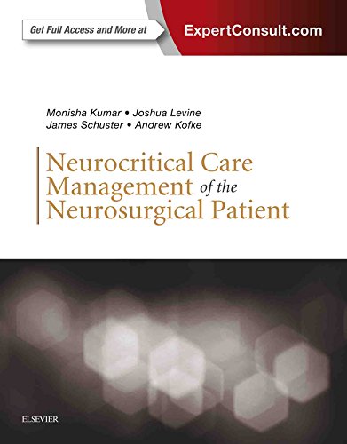 [PDF] Neurocritical Care Management of the Neurosurgical Patient (2018) by Monisha Kumar