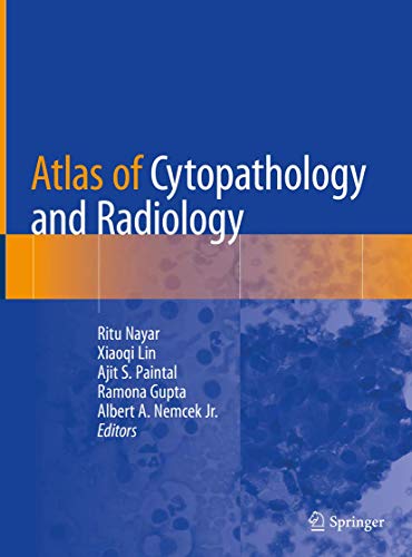 [PDF] Atlas of Cytopathology and Radiology 1st Edition (2020) by Ritu Nayar