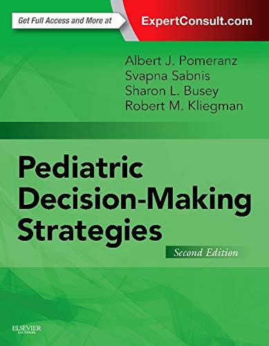 [PDF] Pediatric Decision-Making Strategies 2nd Edition (2015) by Albert J. Pomeranz