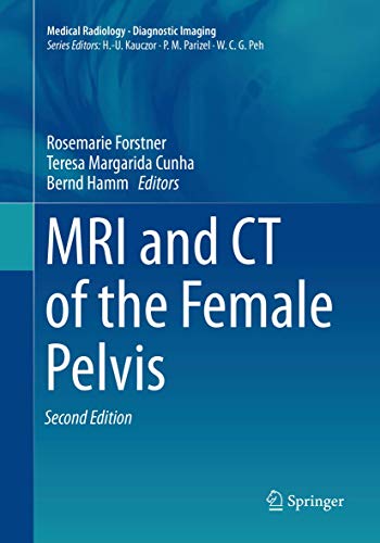 [PDF] MRI and CT of the Female Pelvis (Medical Radiology) 2nd Edition (2019) by Rosemarie Forstner