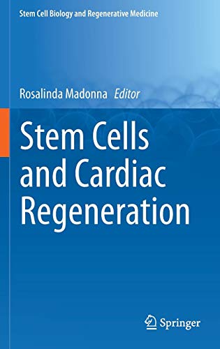 [PDF] Stem Cells and Cardiac Regeneration (2016) by Rosalinda Madonna