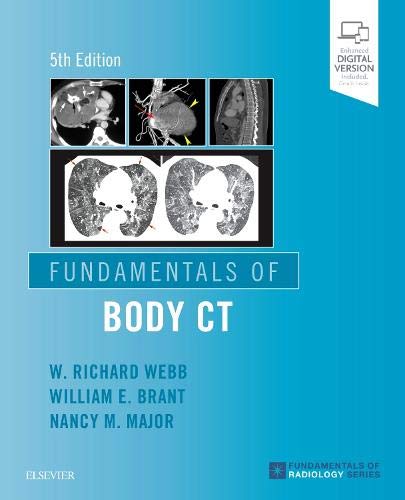 [PDF] Fundamentals of Body CT (Fundamentals of Radiology) 5th Edition (2019) by W. Richard Webb MD