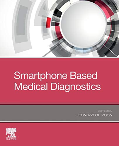 [PDF] Smartphone Based Medical Diagnostics 1st Edition (2020) by Jeong-Yeol Yoon